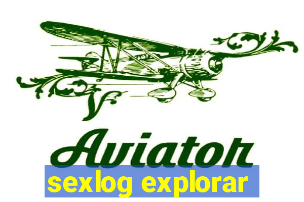 sexlog explorar